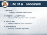 Click to View: 4. Life of a Trademark 	