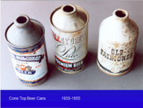 Click to View: 27. Cone top beer cans